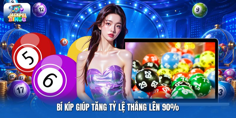 Bí kíp giúp tăng tỷ lệ thắng lên 90%