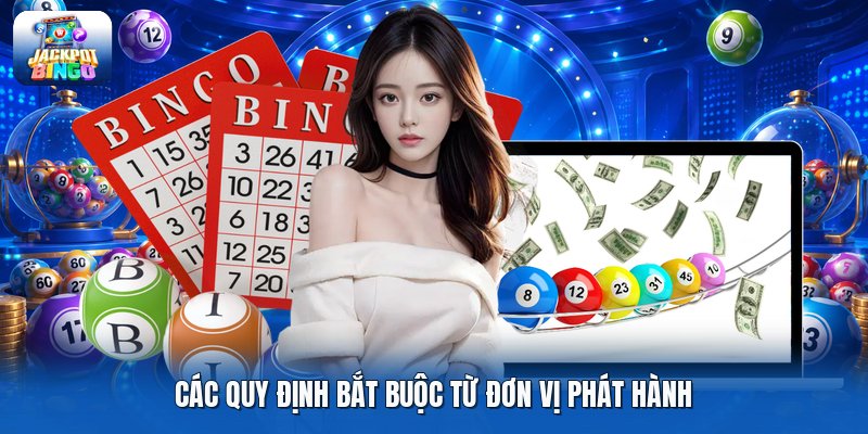 Các quy định bắt buộc từ đơn vị phát hành