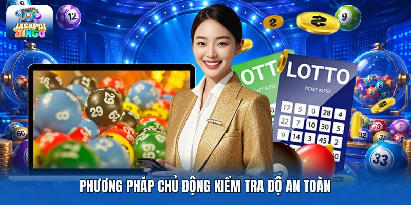 Phương pháp chủ động kiểm tra độ an toàn