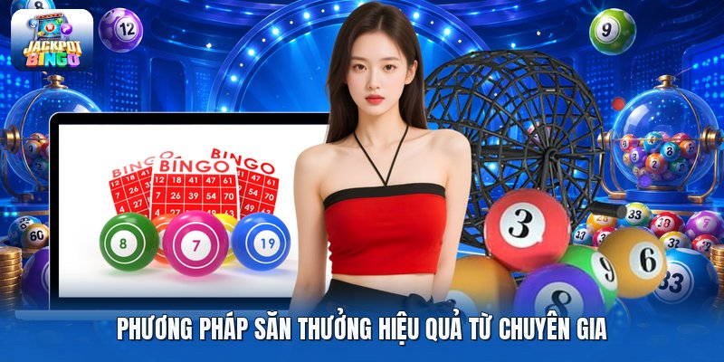 Phương pháp săn thưởng hiệu quả từ chuyên gia
