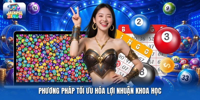 Phương pháp tối ưu hóa lợi nhuận khoa học